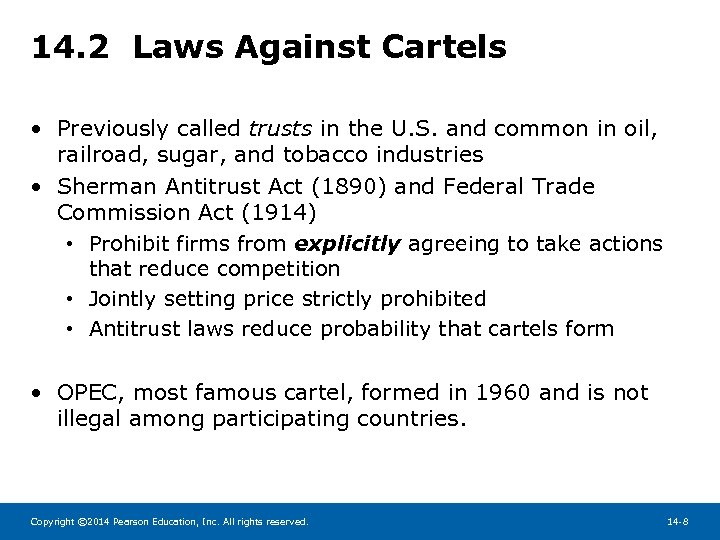 14. 2 Laws Against Cartels • Previously called trusts in the U. S. and