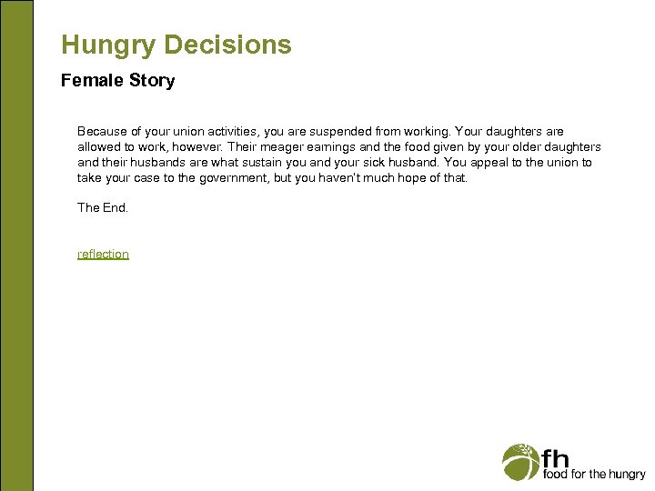 Hungry Decisions Female Story Because of your union activities, you are suspended from working.