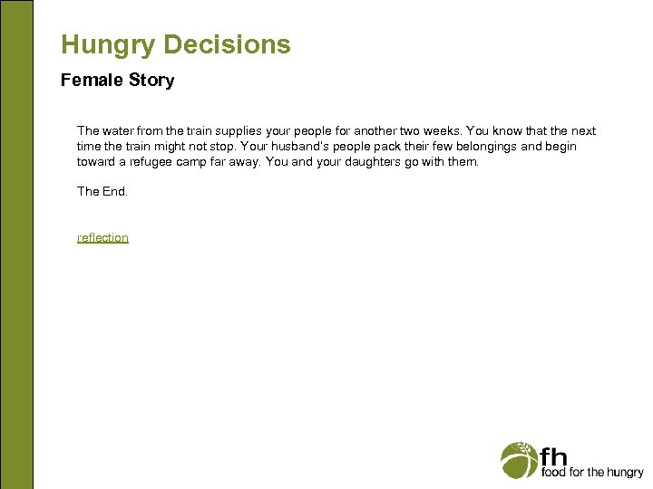 Hungry Decisions Female Story The water from the train supplies your people for another