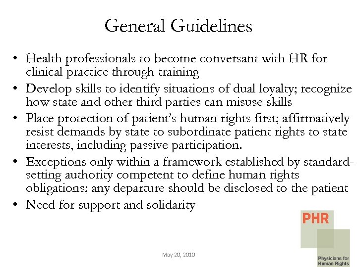 General Guidelines • Health professionals to become conversant with HR for clinical practice through