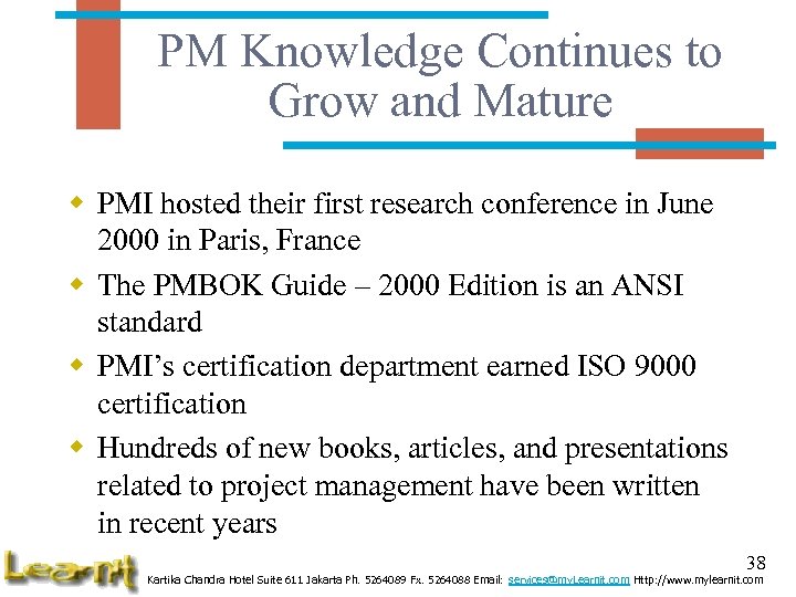 PM Knowledge Continues to Grow and Mature w PMI hosted their first research conference