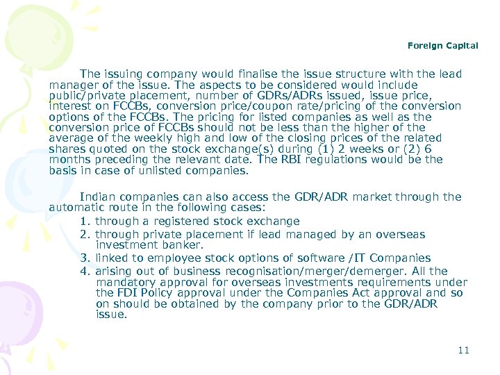 Foreign Capital The issuing company would finalise the issue structure with the lead manager