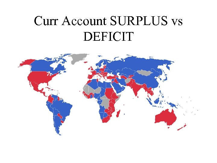Curr Account SURPLUS vs DEFICIT 