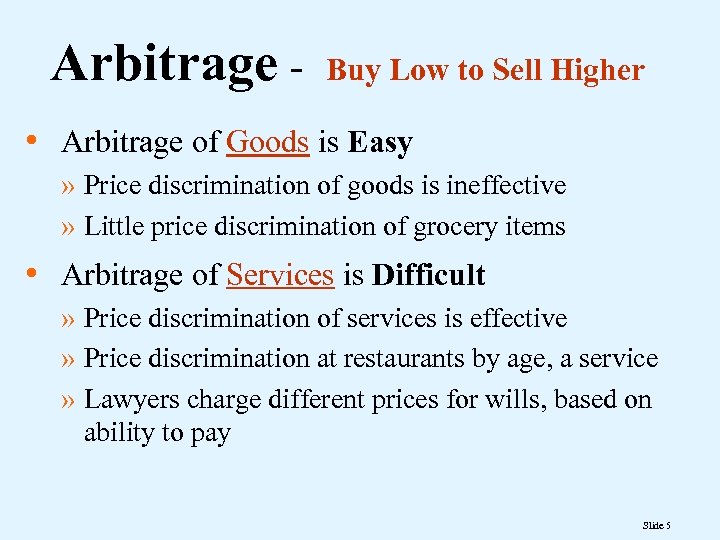 Arbitrage - Buy Low to Sell Higher • Arbitrage of Goods is Easy »