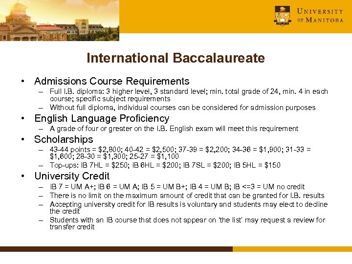 International Baccalaureate • Admissions Course Requirements – Full I. B. diploma: 3 higher level,
