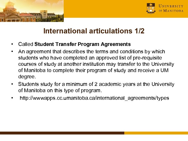 International articulations 1/2 • Called Student Transfer Program Agreements • An agreement that describes