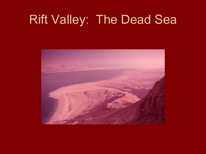 Rift Valley: The Dead Sea 