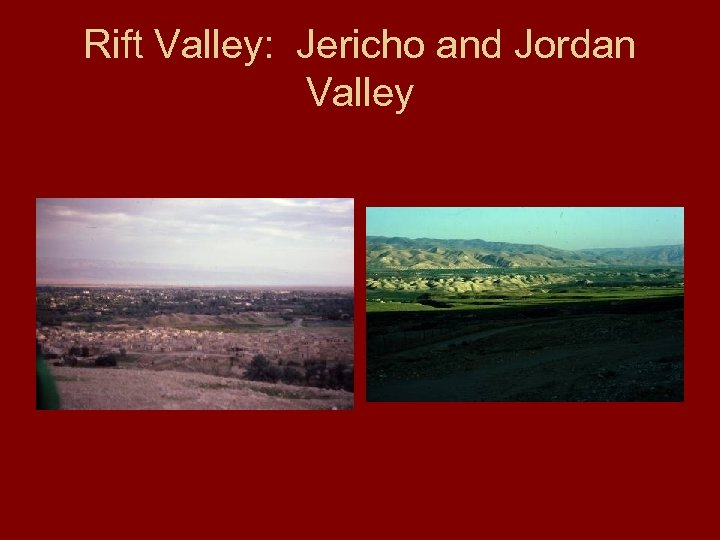 Rift Valley: Jericho and Jordan Valley 