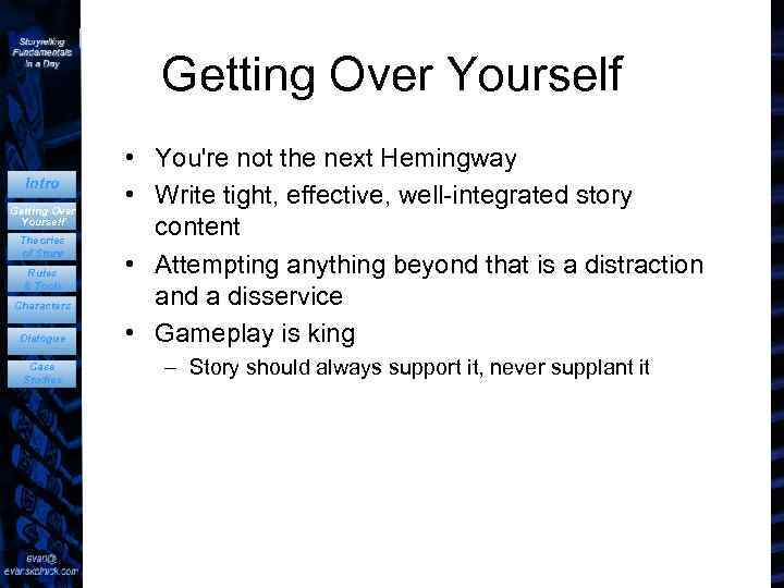 Getting Over Yourself Intro Getting Over Yourself Theories of Story Rules & Tools Characters
