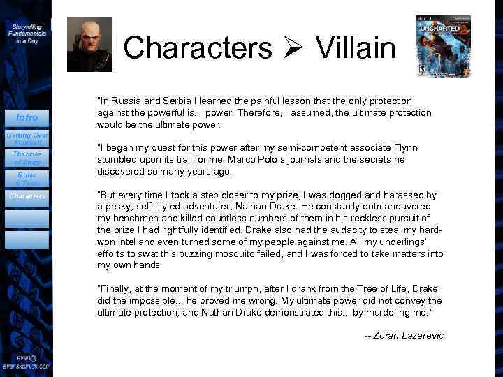 Characters Villain Intro Getting Over Yourself Theories of Story Rules & Tools Characters “In