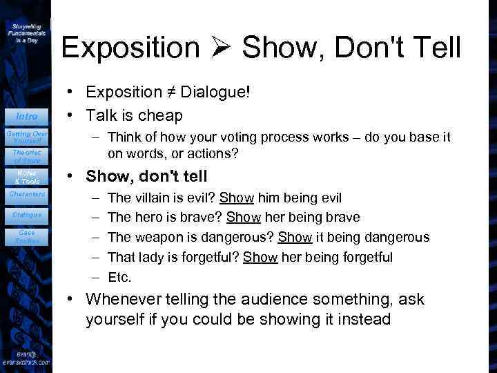 Exposition Show, Don't Tell Intro Getting Over Yourself Theories of Story Rules & Tools