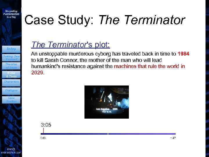 Case Study: The Terminator Intro Getting Over Yourself Theories of Story Rules & Tools