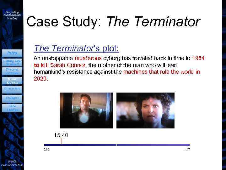 Case Study: The Terminator Intro Getting Over Yourself Theories of Story Rules & Tools