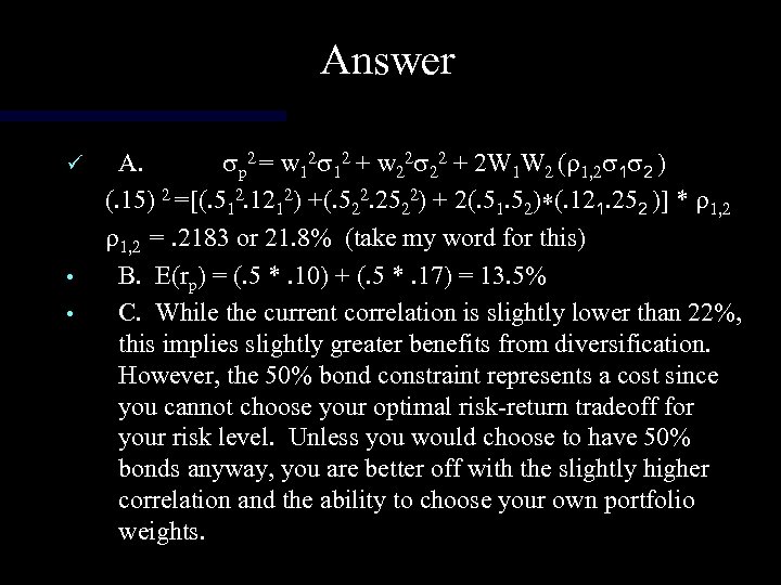 Answer ü • • A. sp 2 = w 12 s 12 + w