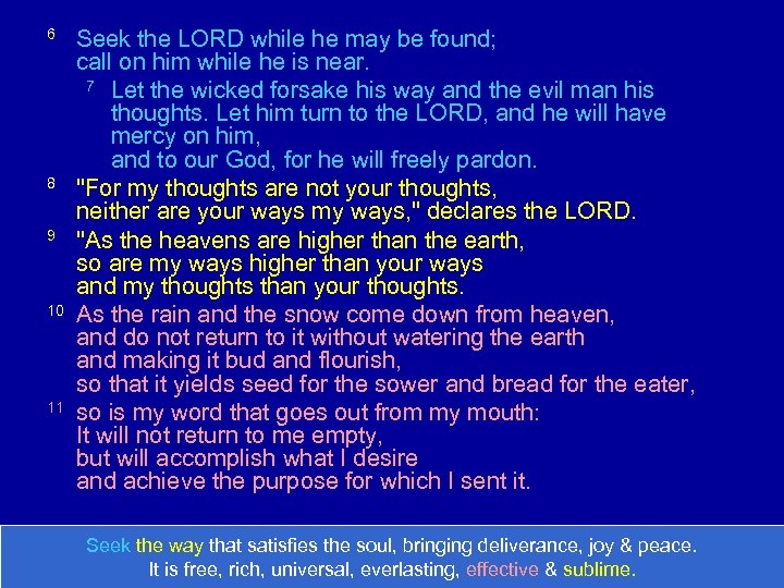 6 8 9 10 11 Seek the LORD while he may be found; call