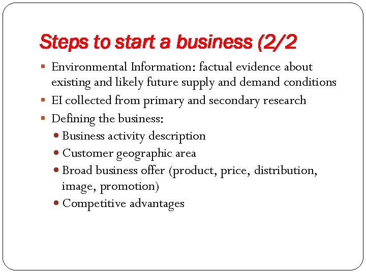 Steps to start a business (2/2 § Environmental Information: factual evidence about existing and