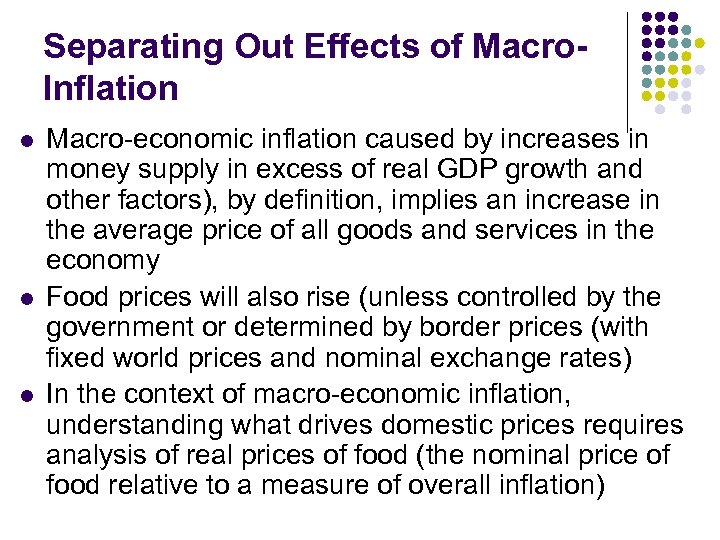 Separating Out Effects of Macro. Inflation l l l Macro-economic inflation caused by increases