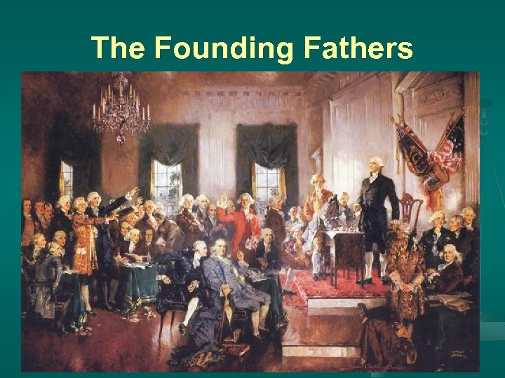 The Founding Fathers 