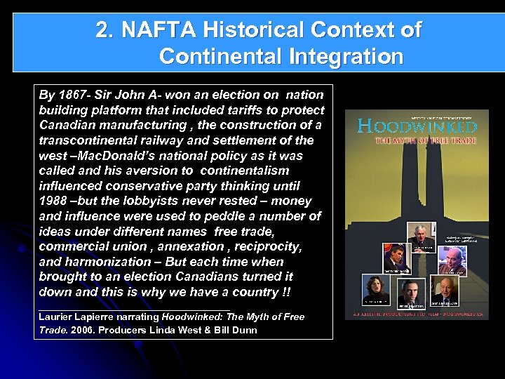 2. NAFTA Historical Context of Continental Integration By 1867 - Sir John A- won