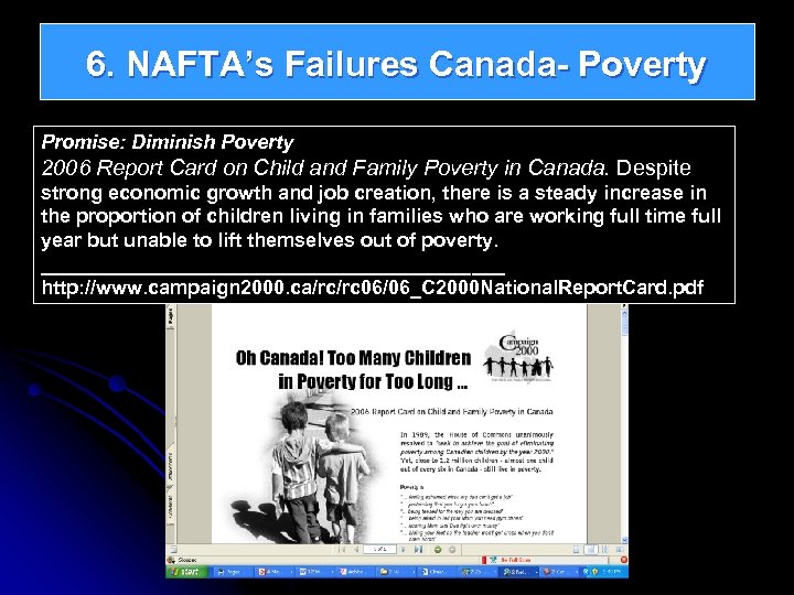 6. NAFTA’s Failures Canada- Poverty Promise: Diminish Poverty 2006 Report Card on Child and