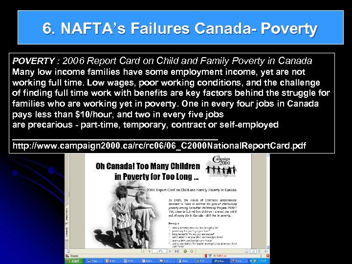 6. NAFTA’s Failures Canada- Poverty POVERTY : 2006 Report Card on Child and Family