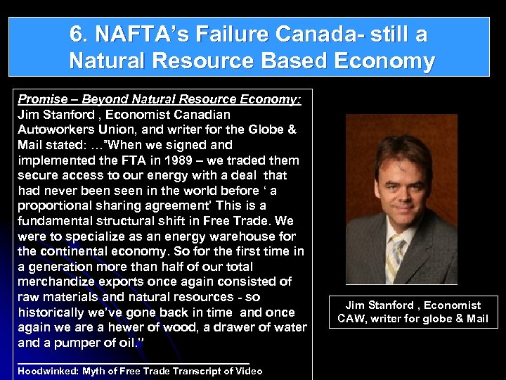 6. NAFTA’s Failure Canada- still a Natural Resource Based Economy Promise – Beyond Natural