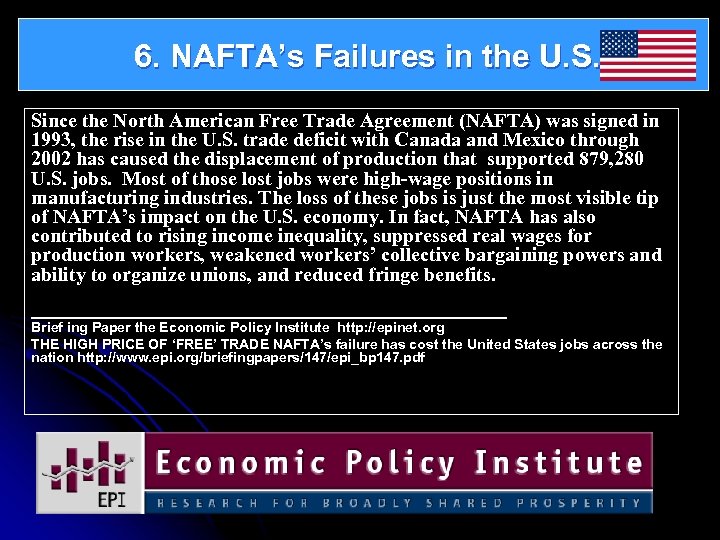  6. NAFTA’s Failures in the U. S. Since the North American Free Trade