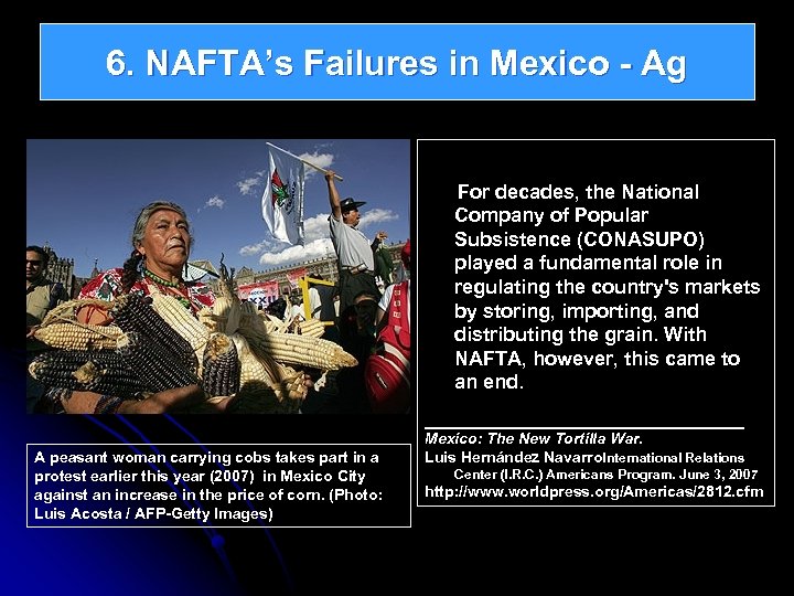 6. NAFTA’s Failures in Mexico - Ag For decades, the National Company of Popular
