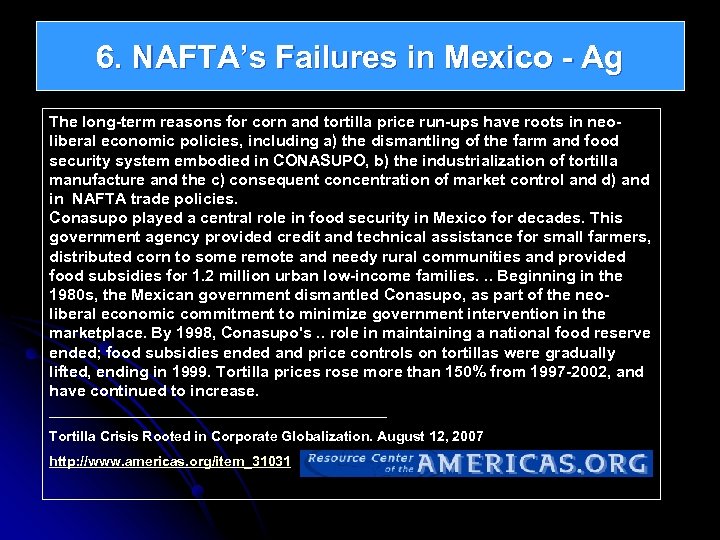 6. NAFTA’s Failures in Mexico - Ag The long-term reasons for corn and tortilla