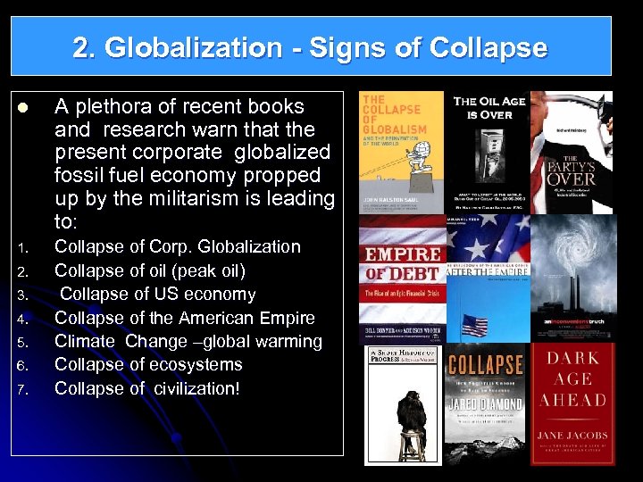 2. Globalization - Signs of Collapse l A plethora of recent books and research