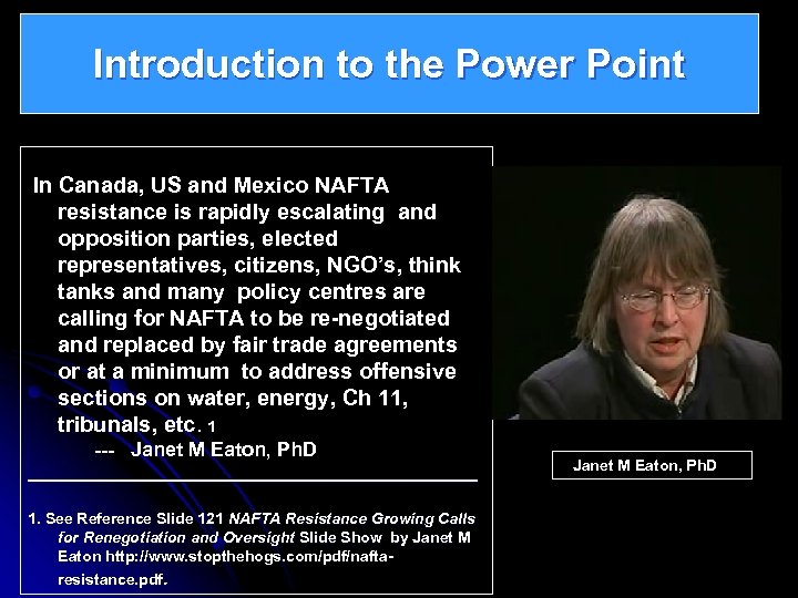 Introduction to the Power Point In Canada, US and Mexico NAFTA resistance is rapidly
