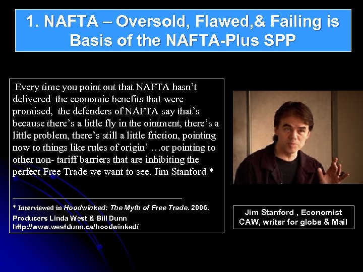 1. NAFTA – Oversold, Flawed, & Failing is Basis of the NAFTA-Plus SPP Every