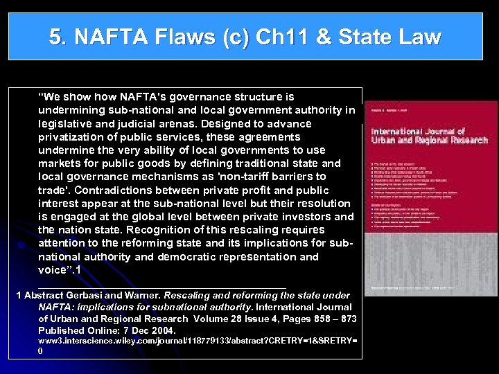 5. NAFTA Flaws (c) Ch 11 & State Law “We show NAFTA's governance structure