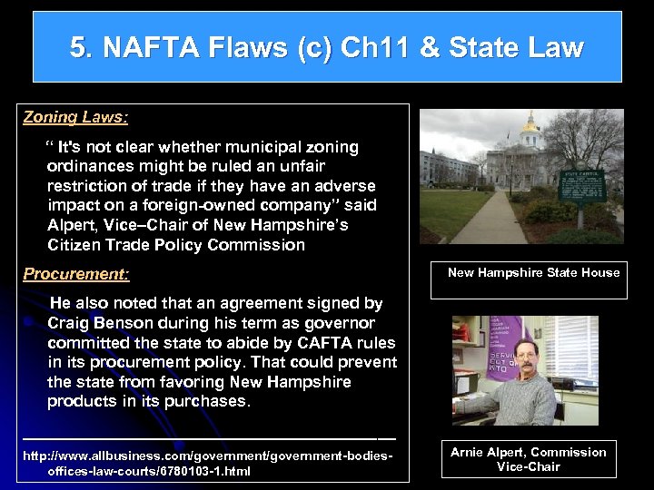 5. NAFTA Flaws (c) Ch 11 & State Law Zoning Laws: “ It's not