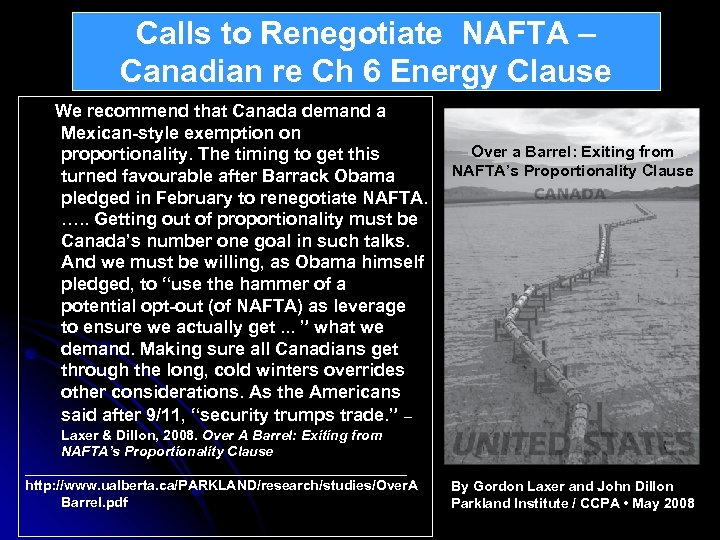 Calls to Renegotiate NAFTA – Canadian re Ch 6 Energy Clause We recommend that