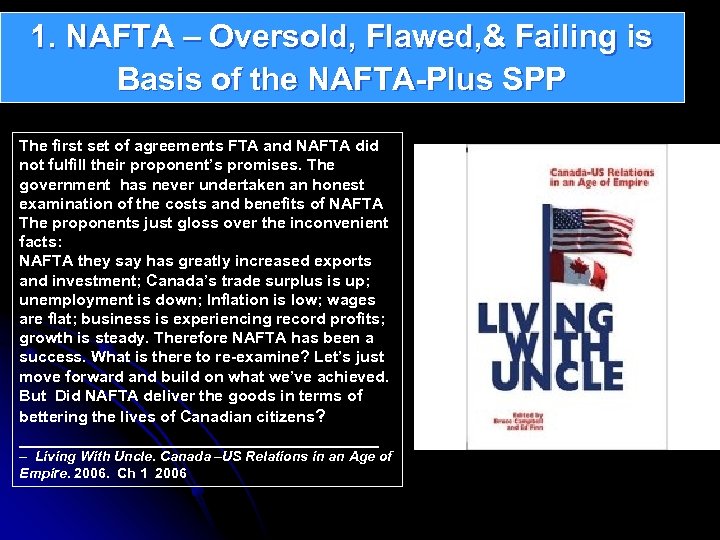 1. NAFTA – Oversold, Flawed, & Failing is Basis of the NAFTA-Plus SPP The