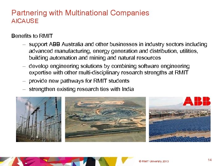 Partnering with Multinational Companies AICAUSE Benefits to RMIT – support ABB Australia and other