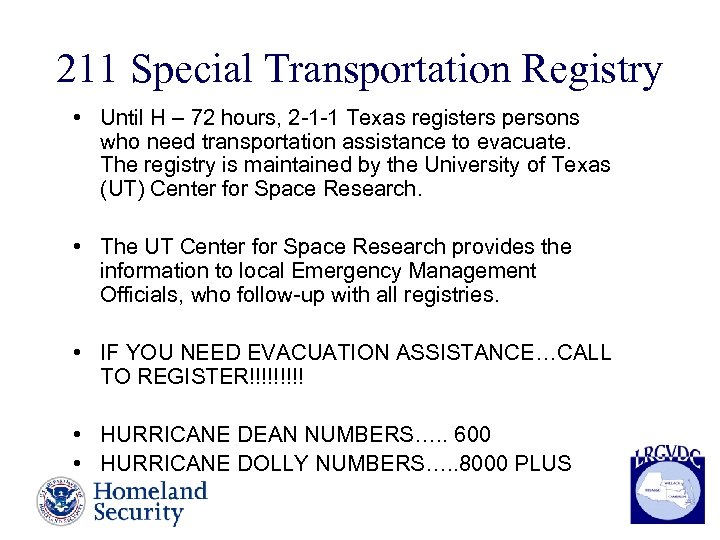 211 Special Transportation Registry • Until H – 72 hours, 2 -1 -1 Texas