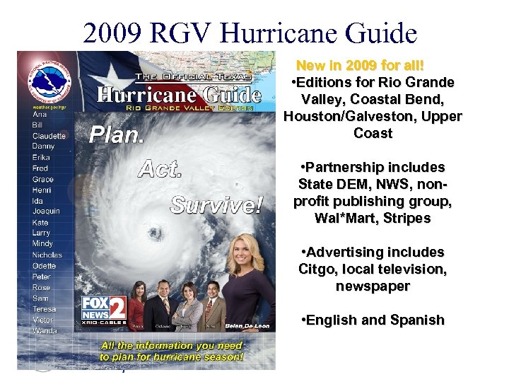 2009 RGV Hurricane Guide New in 2009 for all! • Editions for Rio Grande