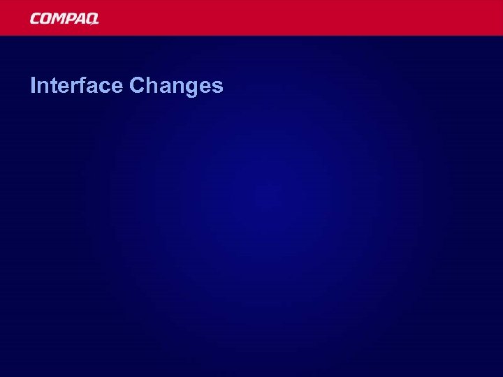 Interface Changes 