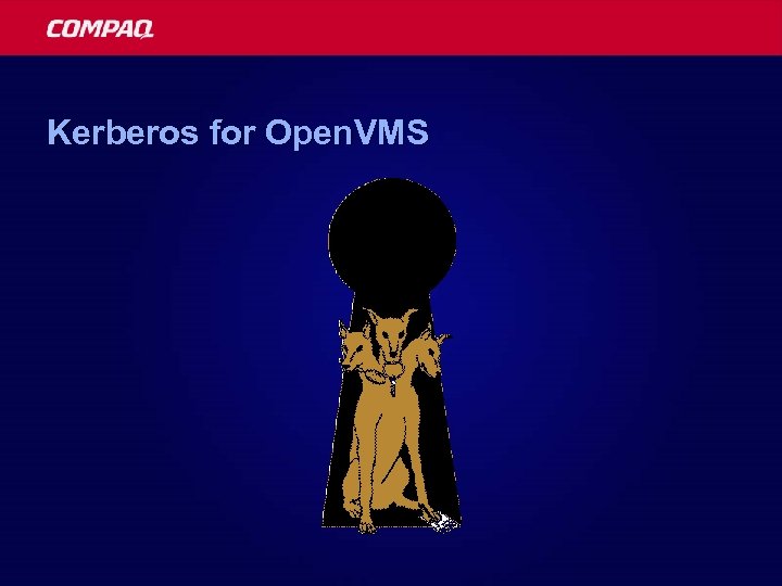 Kerberos for Open. VMS 