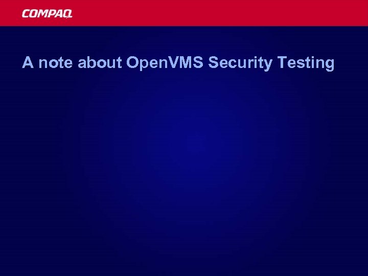 A note about Open. VMS Security Testing 