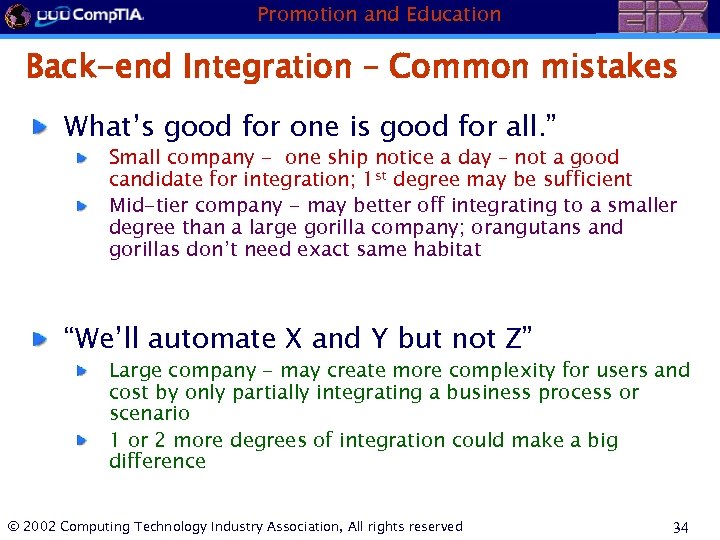 Promotion and Education Back-end Integration – Common mistakes What’s good for one is good