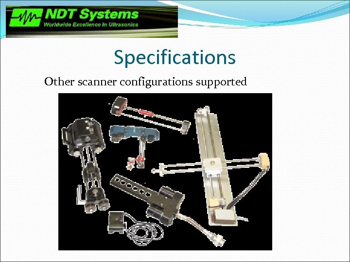 Specifications Other scanner configurations supported 