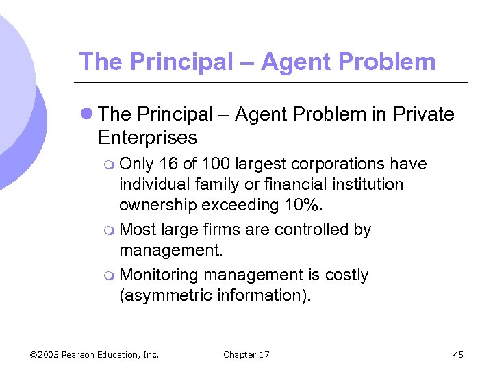 The Principal – Agent Problem l The Principal – Agent Problem in Private Enterprises