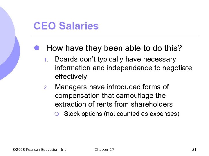 CEO Salaries l How have they been able to do this? 1. 2. Boards