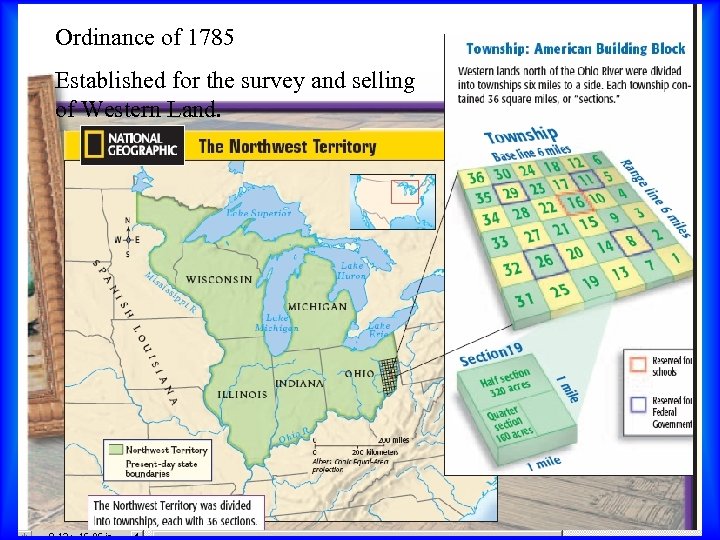 Ordinance of 1785 Established for the survey and selling of Western Land. 