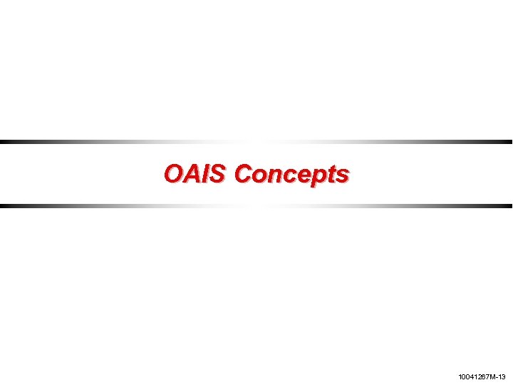 OAIS Concepts 10041267 M-13 