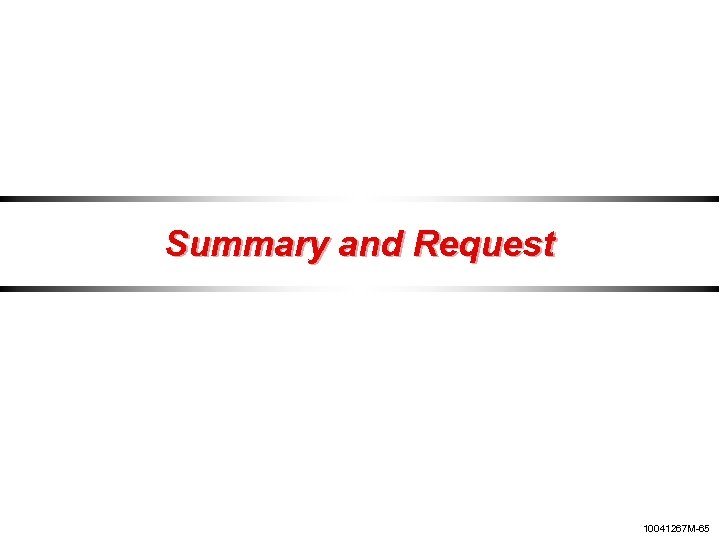 Summary and Request 10041267 M-65 