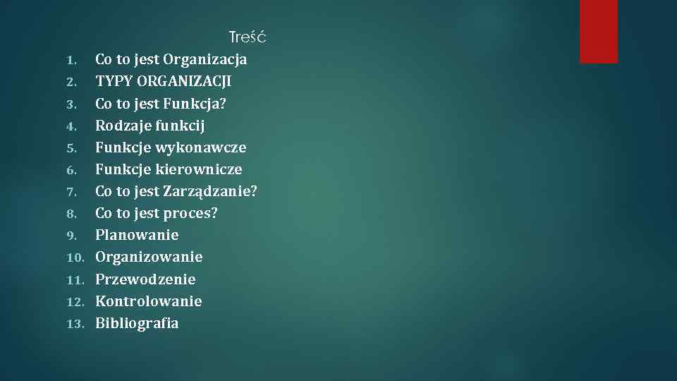 1. 2. 3. 4. 5. 6. 7. 8. 9. 10. 11. 12. 13. Treść
